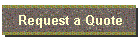 Request a Quote